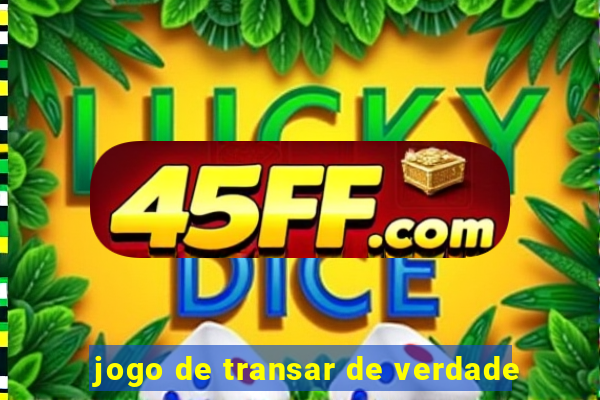 jogo de transar de verdade